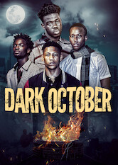 Kliknij by uszyskać więcej informacji | Netflix: Dark October | After being accused of theft, four university students in Nigeria were killed in a mob attack that sparked nationwide outrage. Based on a true story.