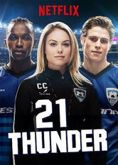 Netflix: 21 Thunder | <strong>Opis Netflix</strong><br> PiÅ‚karze i&nbsp;trenerzy montrealskiej druÅ¼yny marzÄ… o&nbsp;sÅ‚awie. JednoczeÅ›nie pr&oacute;bujÄ… zapanowaÄ‡ nad pozaboiskowym Å¼yciem peÅ‚nym pasji i&nbsp;miÅ‚oÅ›ci, ale teÅ¼ przemocy i&nbsp;strachu. | Oglądaj serial na Netflix.com