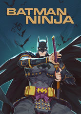 Netflix: Batman Ninja | <strong>Opis Netflix</strong><br> Batman i jego wrogowie zostajÄ… przeniesieni w czasie do feudalnej Japonii, gdzie kontynuujÄ… swojÄ… walkÄ™. Opracowaniem serialu zajÄ™li siÄ™ wybitni japoÅ„scy artyÅ›ci. | Oglądaj film na Netflix.com