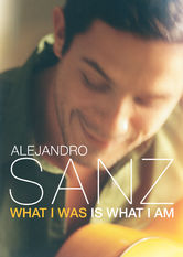 Netflix: Alejandro Sanz: What I Was Is What I Am | <strong>Opis Netflix</strong><br> Spojrzenie na Å¼ycie i karierÄ™ Alejandra Sanza, hiszpaÅ„skiego muzyka i zdobywcy licznych statuetek Grammy. | Oglądaj film na Netflix.com