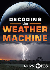 Netflix: NOVA: Decoding the Weather Machine | <strong>Opis Netflix</strong><br> Naukowcy analizujÄ… dziaÅ‚anie ziemskiej klimatycznej maszyny, szukajÄ…c wskazówek na caÅ‚ej planecie — od lodów Grenlandii po australijskie pustynie. | Oglądaj film na Netflix.com