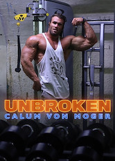 Netflix: Calum von Moger: Unbroken | <strong>Opis Netflix</strong><br> Kulturysta i&nbsp;dwukrotny zdobywca tytuÅ‚u Mr. Universe Calum von Moger wspomina swojÄ… drogÄ™ na&nbsp;szczyt oraz rekonwalescencjÄ™ po&nbsp;tragicznej w&nbsp;skutkach kontuzji. | Oglądaj film na Netflix.com