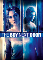 Netflix: The Boy Next Door | <strong>Opis Netflix</strong><br> Zdradzona kobieta wikła się w romans z nastoletnim kolegą syna, jednak miłosna przygoda zaczyna przybierać naprawdę niebezpieczny obrót. | Oglądaj film na Netflix.com