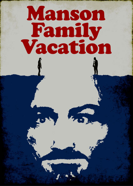 Netflix: Manson Family Vacation | <strong>Opis Netflix</strong><br> Spokojne Å¼ycie rodzinne prawnika z Los Angeles zostaje zakÅ‚ócone przez nieoczekiwanÄ… wizytÄ™ brata, który jest zafascynowany morderstwami Charlesa Mansona. | Oglądaj film na Netflix.com
