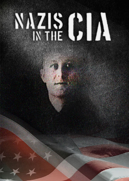Netflix: Nazis in the CIA | <strong>Opis Netflix</strong><br> Dowiedz siÄ™, jak CIA werbowaÅ‚a byÅ‚ych nazistÃ³w iÂ wÅ‚oskich faszystÃ³w doÂ walki zÂ komunizmem podczas zimnej wojny. | Oglądaj film na Netflix.com