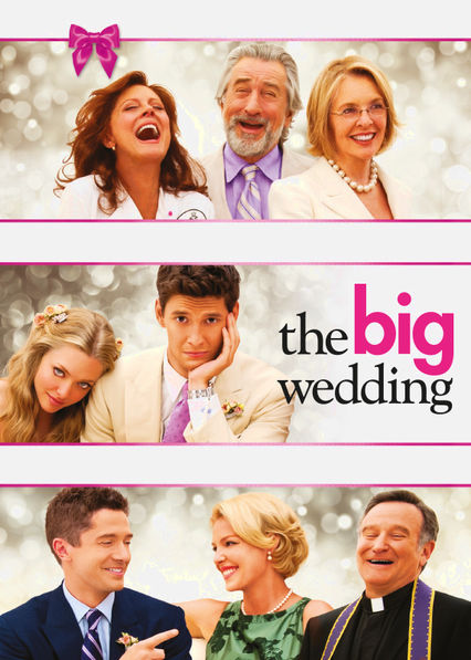 Netflix: The Big Wedding | <strong>Opis Netflix</strong><br> Dawno rozwiedziona para udaje wielkÄ… miÅ‚oÅ›Ä‡, aby sprawiÄ‡ przyjemnoÅ›Ä‡ specjalnemu goÅ›ciowi na weselu ich adoptowanego syna — jego biologicznej matce. | Oglądaj film na Netflix.com