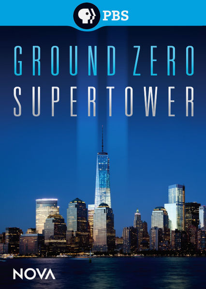 Netflix: NOVA: Ground Zero Supertower | <strong>Opis Netflix</strong><br> Powrót do parteru, czyli zapis budowy One World Trade Center, drapacza chmur, który stanÄ…Å‚ w miejscu zniszczonych budynków World Trade Center. | Oglądaj film na Netflix.com