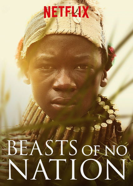 Netflix: Beasts of No Nation | <strong>Opis Netflix</strong><br> Film skupia siÄ™ na Å¼yciu Agu, mÅ‚odego chÅ‚opaka-Å¼oÅ‚nierza walczÄ…cego w wojnie domowej w afrykaÅ„skim kraju. | Oglądaj film na Netflix.com
