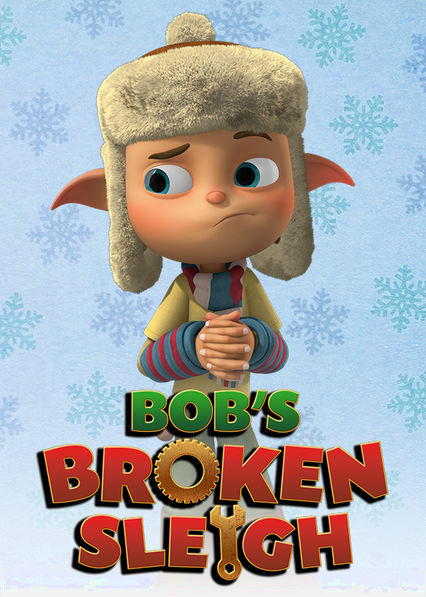 Netflix: Bob's Broken Sleigh | <strong>Opis Netflix</strong><br> Nadgorliwy elf podrasowuje sanie ÅšwiÄ™tego MikoÅ‚aja. Potem rozbija siÄ™ daleko od domu, a na pomoc przychodzÄ… mu trzy dziwaczne stworzenia. | Oglądaj film dla dzieci na Netflix.com