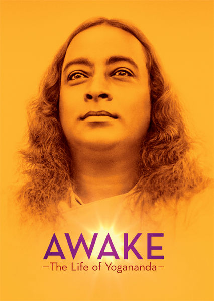 Netflix: Awake: The Life of Yogananda | <strong>Opis Netflix</strong><br> Historia tajemniczego Paramahansy Yoganandy nakreÅ›la jego rolÄ™ w promocji jogi i medytacji w Å›wiecie zachodnim. | Oglądaj film na Netflix.com