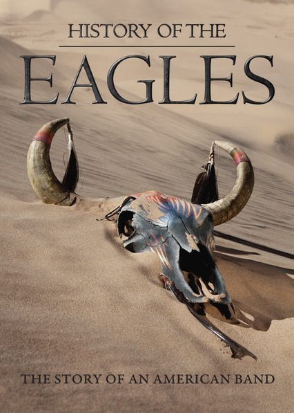 Netflix: History of the Eagles | <strong>Opis Netflix</strong><br> Historie snute przez czÅ‚onków grupy i ludzi z branÅ¼y muzycznej skÅ‚adajÄ… siÄ™ na barwny portret The Eagles — jednego z najbardziej popularnych amerykaÅ„skich zespoÅ‚ów. | Oglądaj film na Netflix.com