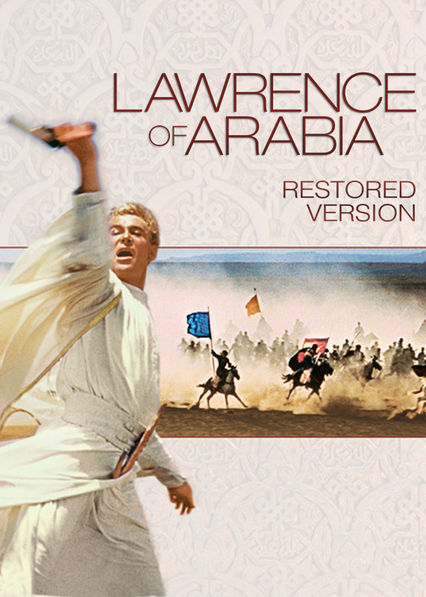 Netflix: Lawrence of Arabia: Restored Version | <strong>Opis Netflix</strong><br> Nagrodzona 7 Oscarami epicka historia brytyjskiego podróÅ¼nika T.E. Lawrence'a, który podczas I wojny Å›wiatowej zjednoczyÅ‚ arabskie plemiona w wojnie przeciwko Turkom. | Oglądaj film na Netflix.com
