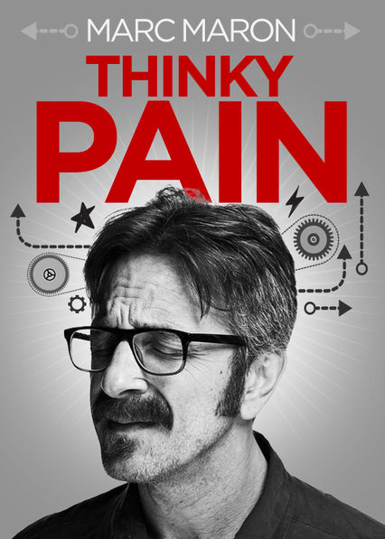 Netflix: Marc Maron: Thinky Pain | Alternative comic Marc Maron is back on stage in New York to talk Chinese food, drug abuse, sex in hotel rooms and life with his girlfriend. | Oglądaj film na Netflix.com