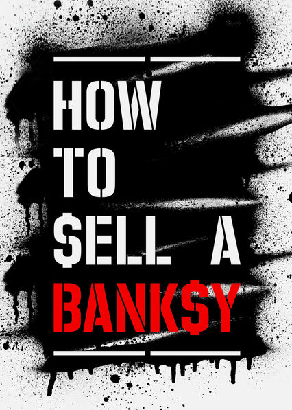 Netflix: How to Sell a Banksy | <strong>Opis Netflix</strong><br> ReÅ¼yser Christopher Thompson próbuje odrestaurowaÄ‡ i sprzedaÄ‡ dzieÅ‚o sztuki ulicznej Banksy’ego, a swoje wysiÅ‚ki utrwala na taÅ›mie filmowej. | Oglądaj film na Netflix.com