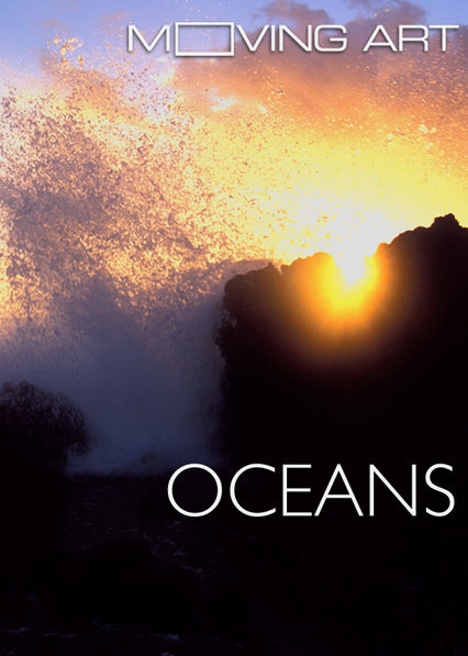 Netflix: Moving Art: Oceans | <strong>Opis Netflix</strong><br> Viewers will experience the power of ocean waves and the sea's underwater splendor as filmmaker Louie Schwartzberg takes his camera into the deep. | Oglądaj film na Netflix.com