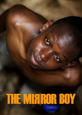 Netflix: The Mirror Boy | <strong>Opis Netflix</strong><br> A young boy is taken to his mother's birth home in Africa, where a mystical adventure in an ominous forest turns into a journey of self-discovery. | Oglądaj film na Netflix.com