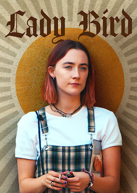 Netflix: Lady Bird | <strong>Opis Netflix</strong><br> An intrepid high schooler in Sacramento undergoes the trials of love, family and self-discovery as she dreams of escaping to college on the East Coast. | Oglądaj film na Netflix.com