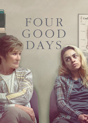 Netflix: Four Good Days | <strong>Opis Netflix</strong><br> Matka pomaga cÃ³rce, z ktÃ³rÄ… straciÅ‚a kontakt, przetrwaÄ‡ cztery kluczowe dni odwyku narkotykowego. Film oparty na faktach. | Oglądaj film na Netflix.com
