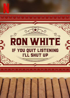 Netflix: Ron White: If You Quit Listening, I'll Shut Up | <strong>Opis Netflix</strong><br> Ron â€žSaÅ‚atka Ziemniaczanaâ€ White serwuje widzom poÅ‚Ä…czenie swojego klasycznego cynizmu, sproÅ›nych Å¼artÃ³w oraz opowieÅ›ci oÂ gwiazdach iÂ wrednych zwyczajach gÄ™si. | Oglądaj film na Netflix.com