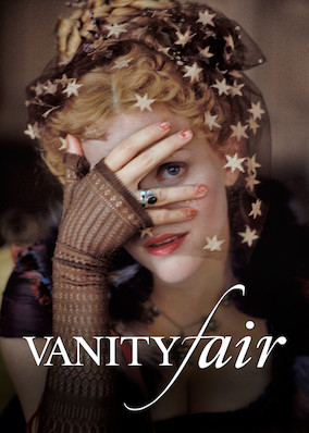 Netflix: Vanity Fair | <strong>Opis Netflix</strong><br> PochodzÄ…ca zÂ ubogiej rodziny Becky wykorzystuje swÃ³j spryt iÂ urodÄ™, byÂ dostaÄ‡ siÄ™ naÂ salony Londynu poczÄ…tkÃ³w XIX wieku. | Oglądaj film na Netflix.com