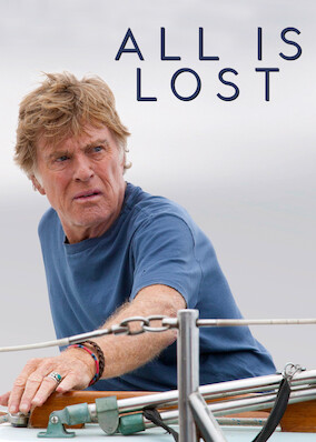 Netflix: All Is Lost | <strong>Opis Netflix</strong><br> WstrzÄ…sajÄ…cy dramat bez dialogÃ³w oÂ samotnym Å¼eglarzu, ktÃ³ry utknÄ…Å‚ naÂ morzu iÂ odwaÅ¼nie walczy zÂ bezlitosnym sztormem. | Oglądaj film na Netflix.com