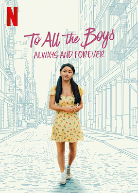 Netflix: To All The Boys: Always And Forever | <strong>Opis Netflix</strong><br> ZbliÅ¼a siÄ™ koniec szkoÅ‚y. Lara Jean wraca zÂ rodzinÄ… zÂ Korei iÂ zastanawia siÄ™ nad wyjazdem naÂ studia â€” zÂ Peterem lub bez niego. | Oglądaj film na Netflix.com