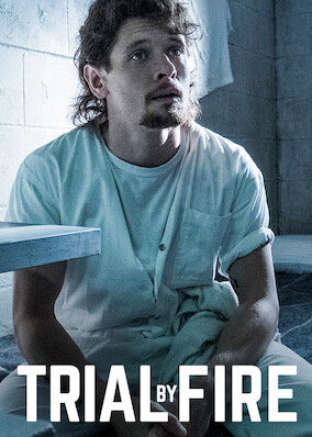 Netflix: Trial by Fire | <strong>Opis Netflix</strong><br> Kobieta, ktÃ³ra nawiÄ…zuje bliskÄ… relacjÄ™ zÂ oczekujÄ…cym naÂ Å›mierÄ‡ wiÄ™Åºniem, postanawia udowodniÄ‡, Å¼e zostaÅ‚ on niesÅ‚usznie skazany zaÂ spalenie Å¼ywcem wÅ‚asnych dzieci. | Oglądaj film na Netflix.com