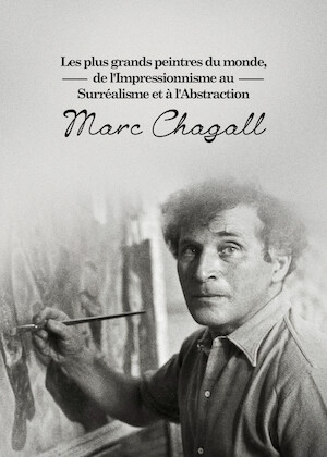 Netflix: Les plus grands peintres du monde, de l'Impressionnisme au Surréalisme et à l'Abstraction: Marc Chagall | <strong>Opis Netflix</strong><br> ÅšledÅº trajektoriÄ™ artystycznÄ… Marca Chagalla, ktÃ³ry tworzyÅ‚ dzieÅ‚a sztuki wÂ najrozmaitszych formach â€” od arrasÃ³w poÂ witraÅ¼e. | Oglądaj film na Netflix.com