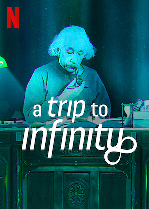 Netflix: A Trip to Infinity | <strong>Opis Netflix</strong><br> Genialni matematycy, fizycy czÄ…stek elementarnych iÂ kosmologowie zanurzajÄ… siÄ™ wÂ nieskoÅ„czonoÅ›ci iÂ przedstawiajÄ… jej niesamowity wpÅ‚yw naÂ WszechÅ›wiat. | Oglądaj film na Netflix.com