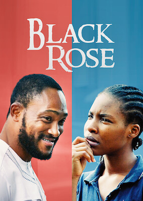 Netflix: Black Rose | <strong>Opis Netflix</strong><br> Struggling in poverty with her single mother and siblings, a principled young woman meets the man of her dreams but soon finds he's keeping secrets. | Oglądaj film na Netflix.com