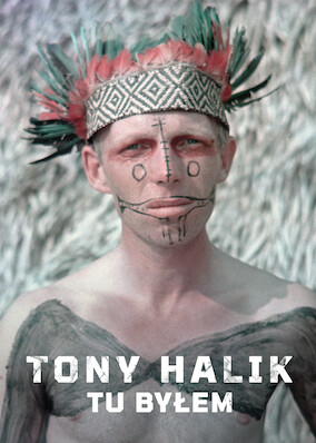 Netflix: Tony Halik. Tu byłem | <strong>Opis Netflix</strong><br> Film dokumentalny o nadzwyczajnym życiu Tony’ego Halika, legendarnego polskiego podróżnika, dziennikarza i filmowca. | Oglądaj film na Netflix.com