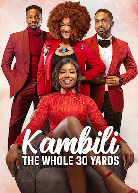 Netflix: Kambili: The Whole 30 Yards | <strong>Opis Netflix</strong><br> Determined to marry before she turns 30, a woman tries to change her impulsive ways and do whatever it takes to win back the boyfriend who left her. | Oglądaj film na Netflix.com