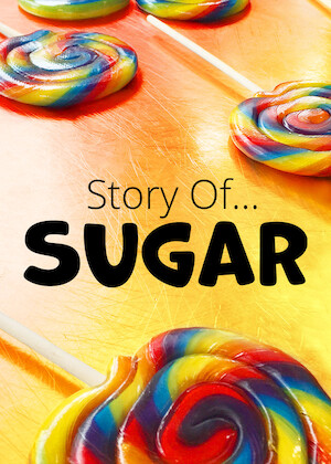 Netflix: Story of…Sugar | <strong>Opis Netflix</strong><br> Cukier zostaÅ‚ odkryty 500 lat przed naszÄ… erÄ…. Od tego czasu rozprzestrzeniÅ‚ siÄ™ poÂ caÅ‚ym Å›wiecie iÂ staÅ‚ siÄ™ nieodÅ‚Ä…cznym skÅ‚adnikiem naszej diety. | Oglądaj film na Netflix.com