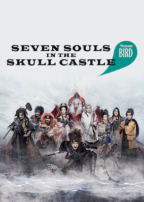 Netflix: Seven Souls in the Skull Castle: Season Bird | <strong>Opis Netflix</strong><br> Japan, 1590. Wandering samurai band together to take on the lord of Skull Castle in this â€œBirdâ€ version of the dynamic show performed in a 360Âº theater. | Oglądaj film na Netflix.com
