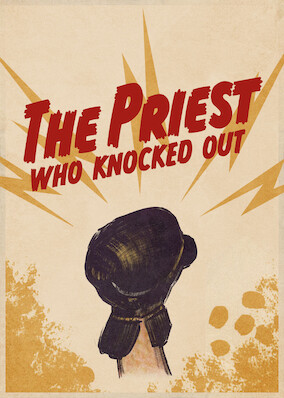 Netflix: The Priest Who Knocked Out | <strong>Opis Netflix</strong><br> Trener boksu jest Å›wiadkiem walki studenta teologii zÂ chuliganami. WkrÃ³tce potem student wchodzi naÂ ring, Å¼eby zdobyÄ‡ pieniÄ…dze dla oÅ›rodka dla mÅ‚odzieÅ¼y. | Oglądaj film na Netflix.com