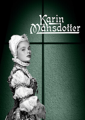 Netflix: Karin M&aring;nsdotter | <strong>Opis Netflix</strong><br> Tragiczna historia miÅ‚oÅ›ci wywodzÄ…cej siÄ™ zÂ ludu krÃ³lowej Karin iÂ krÃ³la Eryka XIV. Na podstawie klasycznej sztuki Augusta Strindberga. | Oglądaj film na Netflix.com