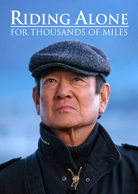 Netflix: Riding Alone for Thousands of Miles | <strong>Opis Netflix</strong><br> Starszy japoÅ„ski rybak przemierza tysiÄ…ce kilometrÃ³w, aby sfilmowaÄ‡ waÅ¼nÄ… operÄ™ ludowÄ…, wÂ desperackiej prÃ³bie odbudowania wiÄ™zi zÂ umierajÄ…cym synem filmowcem. | Oglądaj film na Netflix.com