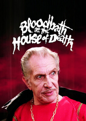 Netflix: Bloodbath At The House Of Death | <strong>Opis Netflix</strong><br> Six scientists face batty situations and cheesy satanic priests as they bumble through a manor where 18 people were mysteriously killed one night. | Oglądaj film na Netflix.com