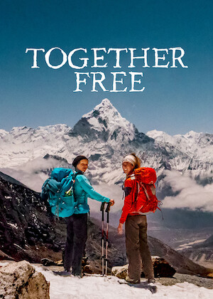 Netflix: Together Free | <strong>Opis Netflix</strong><br> Aby uÅ›wietniÄ‡ dziesiÄ™ciolecie przyjaÅºni, dwie kobiety wyruszajÄ… doÂ Nepalu naÂ czterotygodniowÄ… wyprawÄ™ przez Himalaje. | Oglądaj film na Netflix.com