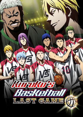 Netflix: Kuroko's Basketball: Last Game | <strong>Opis Netflix</strong><br> Kuroko wraca doÂ Pokolenia CudÃ³w, gdy dawni rywale zostajÄ… upokarzajÄ…co pokonani wÂ pokazowym meczu zeÂ sÅ‚ynnym zespoÅ‚em streetballowym. | Oglądaj film na Netflix.com