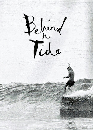 Netflix: Behind the Tide | <strong>Opis Netflix</strong><br> Od Cornwall wÂ Zjednoczonym KrÃ³lestwie poÂ Sunshine Coast wÂ Australii kreatywni surferzy budujÄ… swoje Å¼ycie zÂ dala od mainstreamu. | Oglądaj film na Netflix.com