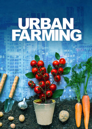 Netflix: Urban Farming | <strong>Opis Netflix</strong><br> Pomidory zÂ balkonu, bazylia zÂ parapetu iÂ grzyby zÂ piwnicy. Dokument ukazujÄ…cy zalety iÂ wady miejskich upraw. | Oglądaj film na Netflix.com