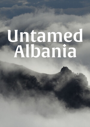 Netflix: Untamed Albania | <strong>Opis Netflix</strong><br> Odkryj dzikie krajobrazy poÅ‚udniowej Europy: rzeki, bagna iÂ pradawne jeziora, ktÃ³re stanowiÄ… idealne Å›rodowisko dla bogatej flory iÂ fauny. | Oglądaj film na Netflix.com