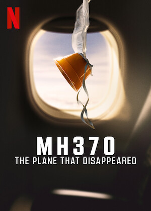 Netflix: MH370: The Plane That Disappeared | <strong>Opis Netflix</strong><br> W 2014 roku samolot zÂ 239 osobami naÂ pokÅ‚adzie znika zÂ radarÃ³w. Ten serial dokumentalny opowiada oÂ jednej zÂ najwiÄ™kszych zagadek wspÃ³Å‚czesnoÅ›ci: locie MH370. | Oglądaj serial na Netflix.com