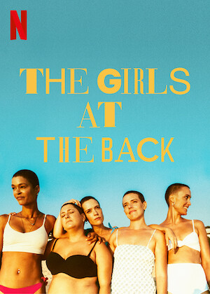 Netflix: The Girls at the Back | <strong>Opis Netflix</strong><br> W tej wzruszajÄ…cej komedii piÄ™Ä‡ przyjaciÃ³Å‚ek naÂ wakacjach podejmuje kolejne szalone wyzwania, poÂ tym jak jedna zÂ nich dowiaduje siÄ™, Å¼e ma raka. | Oglądaj serial na Netflix.com