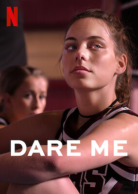 Netflix: Dare Me | <strong>Opis Netflix</strong><br> Do miasta przyjeżdża nowa trenerka. Szkolną drużynę cheerleaderek, której przewodzą pewna siebie Beth i jej oddana przyjaciółka Addy, czekają duże zmiany. | Oglądaj serial na Netflix.com
