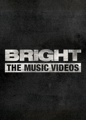 Netflix: Bright: The Music Videos | <strong>Opis Netflix</strong><br> PosÅ‚uchaj przebojÃ³w zÂ filmu â€žBrightâ€ (w roli gÅ‚Ã³wnej Will Smith) iÂ zobacz teledyski artystÃ³w takich jak Machine Gun Kelly, Bastille, Logic, Migos iÂ inni. | Oglądaj serial na Netflix.com