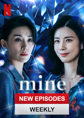Netflix: Mine | <strong>Opis Netflix</strong><br> Encaged in a gold-clad life of secrets and lies, two women in a conglomerate family seek to topple all that stands in their way of finding true joy. | Oglądaj serial na Netflix.com