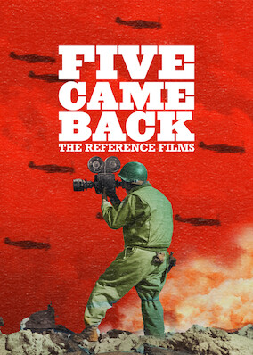 Netflix: Five Came Back: The Reference Films | <strong>Opis Netflix</strong><br> Kolekcja 12 filmÃ³w propagandowych zÂ czasÃ³w II wojny Å›wiatowej â€” wÂ znacznej mierze szokujÄ…cych iÂ obraÅºliwych â€” omÃ³wionych wÂ serialu dokumentalnym â€žFive Came Backâ€. | Oglądaj serial na Netflix.com