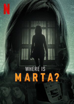 Netflix: Where is Marta? | <strong>Opis Netflix</strong><br> ZnikniÄ™cie nastolatki Marty del Castillo trafiÅ‚o naÂ pierwsze strony hiszpaÅ„skich gazet. OÂ wciÄ…Å¼ nierozwiÄ…zanej sprawie opowiadajÄ… jej rodzina, przyjaciele iÂ policja. | Oglądaj serial na Netflix.com